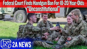 Federal Court Called ‘Reckless’ For Ruling Banning Handguns For 18-20 Year-Olds Is Unconstitutional