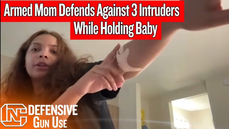 Armed Mom Defends Against 3 Intruders While Holding Baby