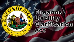 West Virginia Firearms Liability Clarification Act